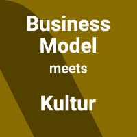 Business Modell meets Kultur